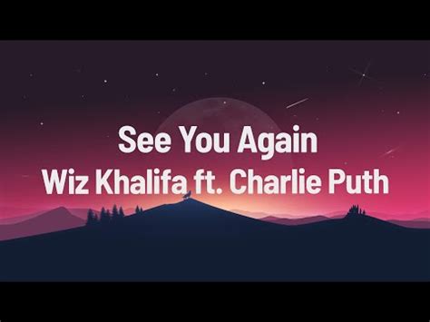 Wiz Khalifa See You Again Ft Charlie Puth Lyrics Youtube