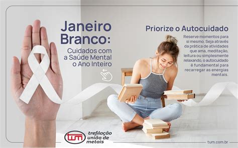 Janeiro Branco Cuidados Com A Saúde Mental O Ano Inteiro Tum