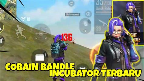 Cobain Bundle Incubator Terbaru Free Fire Battleground Youtube