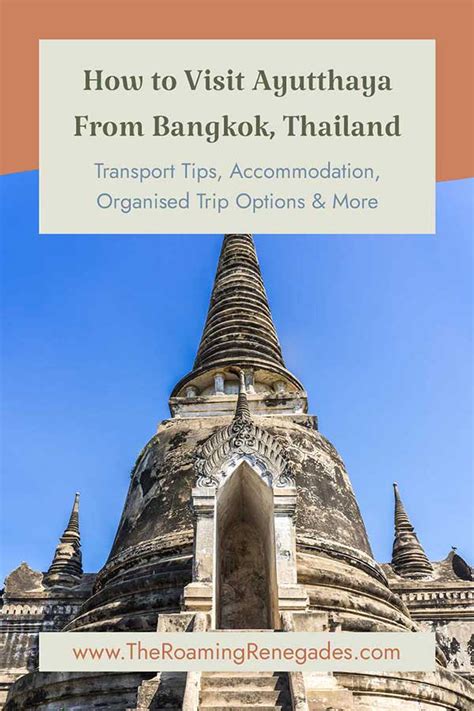 The Roaming Renegades Bangkok To Ayutthaya Train Day Trip How To Visit