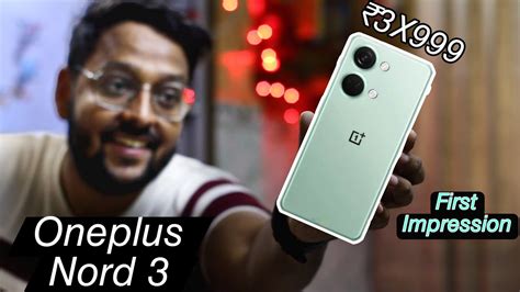 Oneplus Nord 3 First Impression Launch Se Pehle Dekh Lo Yeh Video