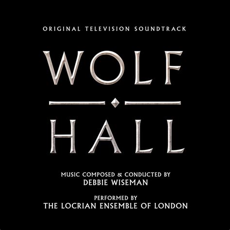 ‘wolf Hall Soundtrack Announced Film Music Reporter