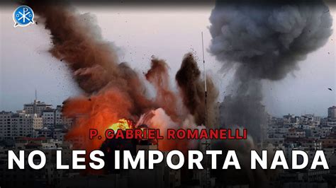 No Les Importa Nada 23 Mar Cristianos En Gaza P Gabriel Romanelli