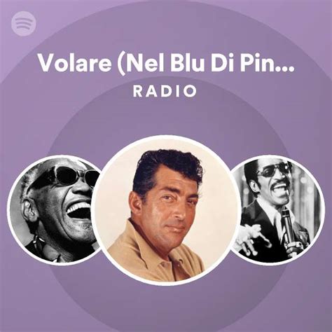 Volare Nel Blu Di Pinto Di Blu Remastered 1998 Radio Playlist By