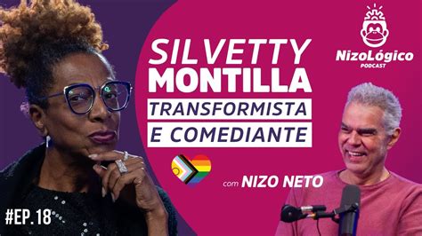 SILVETTY MONTILLA TRANSFORMISTA E COMEDIANTE NIZOLÓGICO 18 YouTube