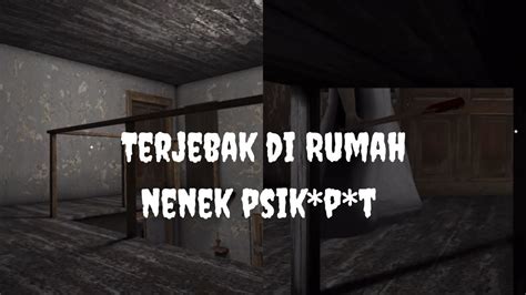 SUSAH BANGET KELUAR DARI RUMAH NENEK INI YANG PENAKUT JANGAN NONTON