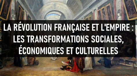 LA RÉVOLUTION FRANÇAISE ET L EMPIRE 2 Les transformations sociales