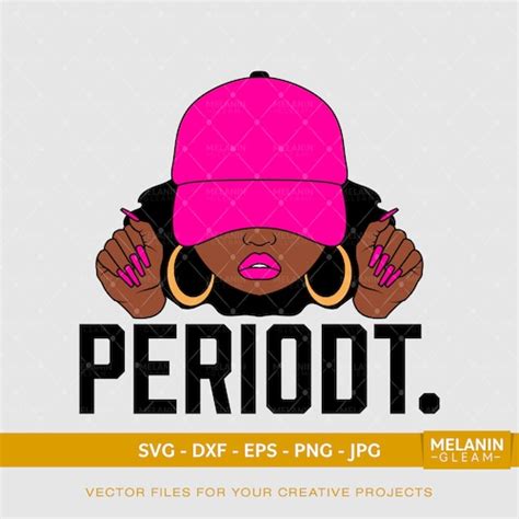 Periodt Woman Cap 2 Melanin Black Woman Svg Afro Woman Svg Etsy