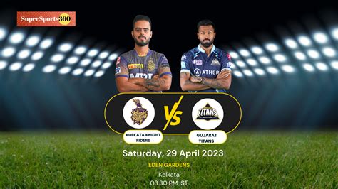 Ipl 2023 Kolkata Knight Riders Vs Gujarat Titans Kkr Vs Gt Match Preview Dream 11