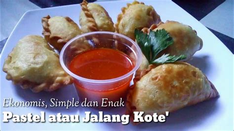 Resep Pastel Jalang Kote Simple Ekonomis Dan Enak Youtube