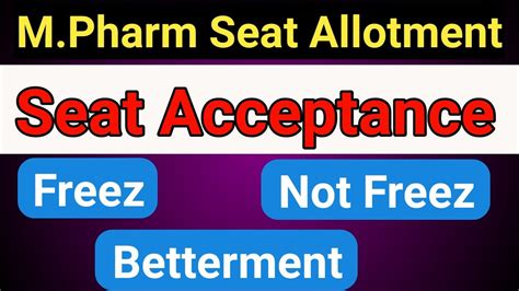 M Pharm Seat Acceptance Freez Betterment Not Freez M Pharm