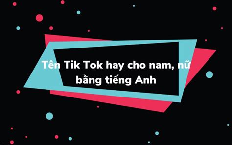 Tổng hợp 101 tên ID Tik Tok hay cute ngầu cho nam nữ