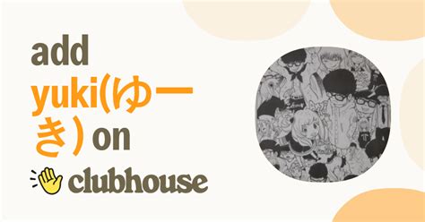 yuki ohsugi clubhouse
