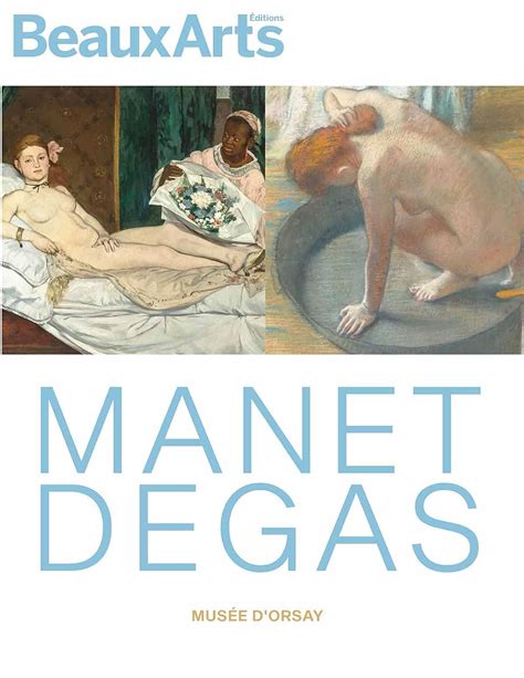 Manet Degas Au Musee D Orsay Amazon Co Uk Collectif