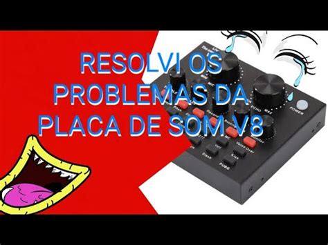 Placa De Som V8 Melhor Forma De Gravar Ela YouTube