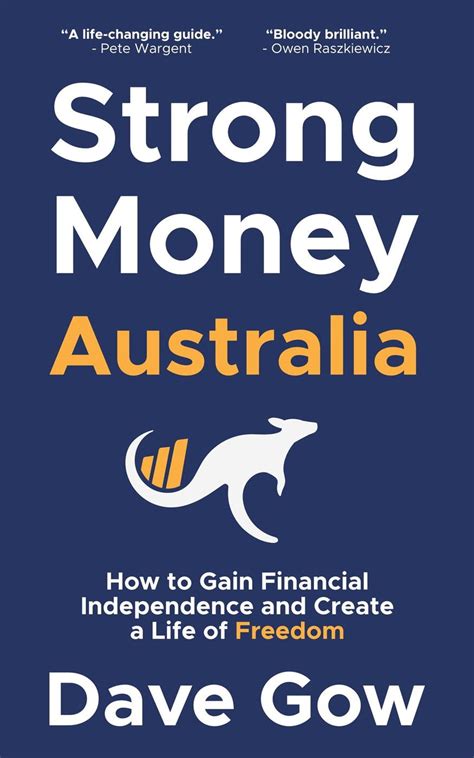Strong Money Australia: How to Gain Financial Independence and Create a