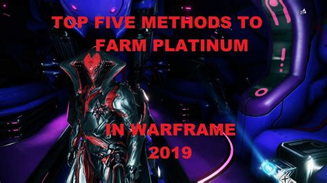 TOP 5 METHODS TO FARM PLATINUM IN WARFRAME 2019 - YouTube