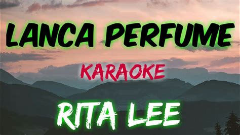 Lanca Perfume Rita Lee Karaoke Version Youtube