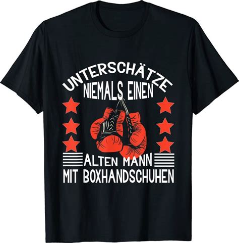 Untersch Tze Niemals Einen Alten Mann Mit Boxhandschuhen T Shirt