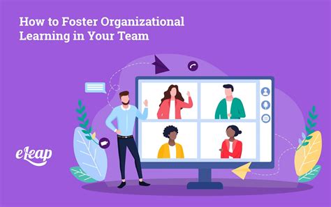 How to Foster Organizational Learning in Your Team - eLeaP®