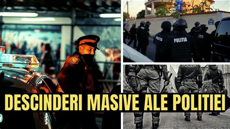 VIDEO Descinderi masive ale Poliției și DIICOT peste interlopi