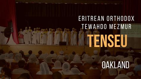 New Eritrean Mezmur Tenseu Debreselam Medhanialem Eritrea