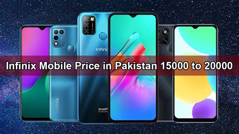 Infinix Mobile Price In Pakistan 15000 To 20000 October 2022