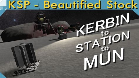 From Kerbin S Surface To Mun Station To The Mun S Surface Kerbal