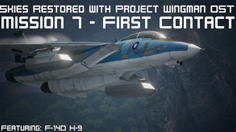 Ace Combat 7 Skies Restored Mod With Project Wingman OST Mission 7