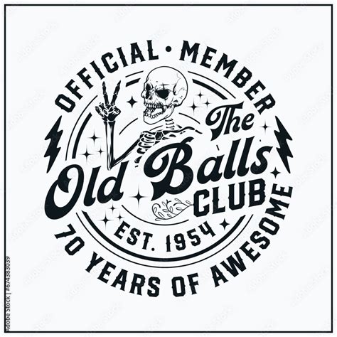 Th Birthday Official Member The Old Balls Club Est Svg Th