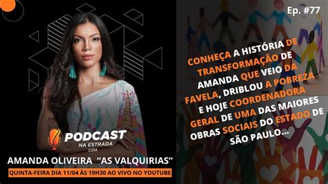 AMANDA OLIVEIRA FUNDADORA DO VALQUÍRIAS WORLD PODCAST NA ESTRADA