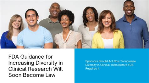 Fda Guidance For Increasing Diversity In Clinical Research Will Soon