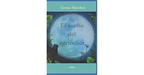 El Sue O Del Agricultor By Gema S Nchez Hern Ndez