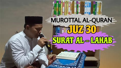 Murottal Juz Surat Al Lahab Youtube