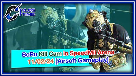 Boru Kill Cam In Speedmil Arena 11 02 24 Aeg [airsoft Gameplay] Youtube