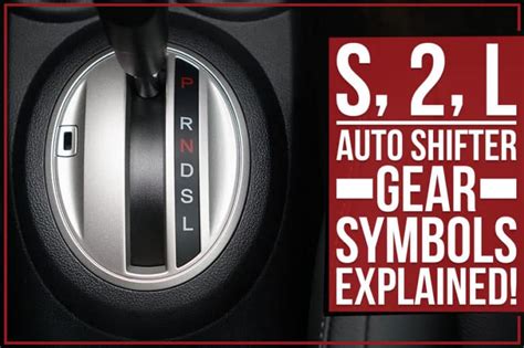 S 2 L Auto Shifter Gear Symbols Explained Jack Hanania Buick GMC