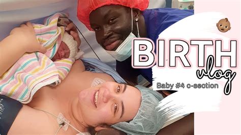 OFFICIAL BIRTH VLOG Scheduled C Section Delivery W Baby 4 YouTube