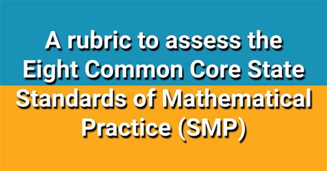 A Rubric To Assess The Eight Common Core State Standards Of