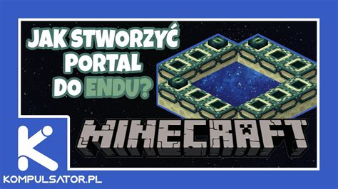 Jak Stworzy Portal Do Endu Minecrtaft Poradnik Youtube