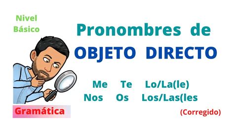 Objeto Directo en Español Corregido Nivel Básico Pronombre de