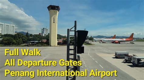 Departure Gates Full Walk Penang International Airport Lapangan Terbang