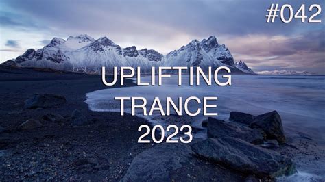 🎵 Uplifting Trance Mix 042 🔹 February 2023 🔹 Om Trance Youtube