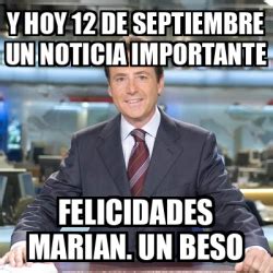 Meme Matias Prats Y Hoy De Septiembre Un Noticia Importante