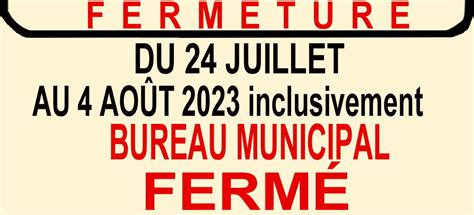 Fermeture bureau municipal Vacances estivales Municipalité de Saint