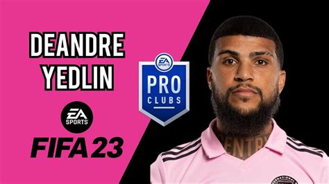 DEANDRE YEDLIN CLUBES PRO FIFA 23 YouTube