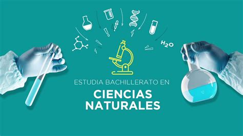 Bachillerato En Ciencias Naturales YouTube