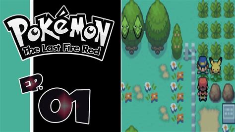 Pokemon The Last Fire Red Game Play Pokemon The Last Fire