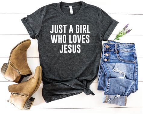 Just A Girl Who Loves Jesus Jesus Shirt Christian Shirt Etsy