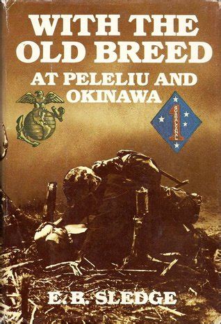 With The Old Breed - Book Review: With the Old Breed, by E.B. Sledge: inverarity — LiveJournal