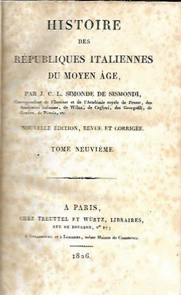 Histoire Des Republiques Italiennes Du Moyen Age Tome Neuvieme De De